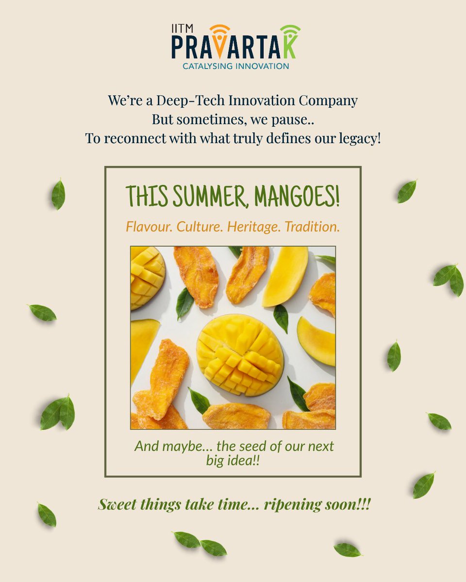 IITMPravartak's tweet image. We build deep tech. But this summer, we're going deeper — into flavour, culture, and heritage.

Something is ripening at ‍@iitmpravartak. And it's going to be sweet. 🌿
Stay tuned. 

@iitmadras @IndiaDST 

#IITMadras #pravartak #iitmpravartak #dst #NMICPS #ripeningsoon