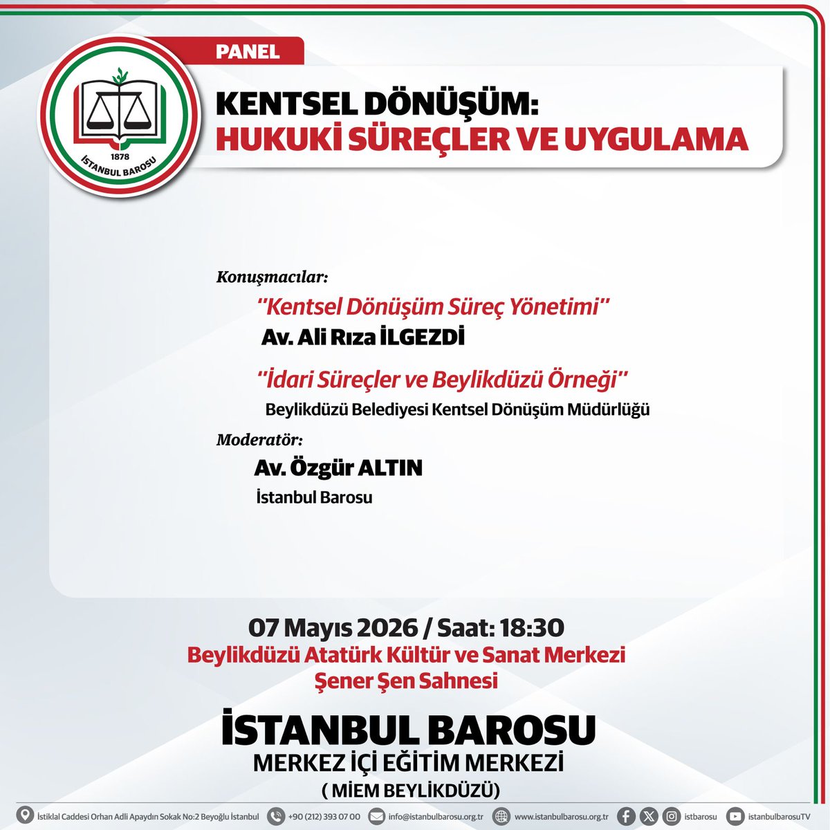 istbarosumimer's tweet photo. KENTSEL DÖNÜŞÜM: 
HUKUKİ SÜREÇLER VE UYGULAMA

Tarih: 7 Mayıs 2026
Saat: 18.30
Yer: Beylikdüzü Atatürk Kültür ve Sanat Merkezi Şener Şen Sahnesi https://t.co/ejuVcY8cAu