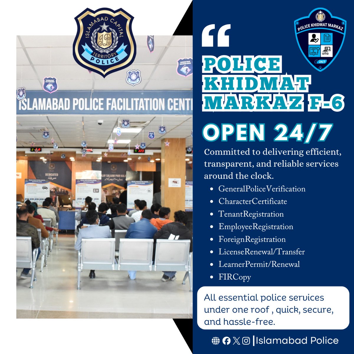ICT_Police's tweet image. Islamabad Police Khidmat Markaz F-6 remains open 24/7, providing multiple services under one roof with timely, transparent, and convenient access for citizens.

#WeRIslamabadPolice #Islamabad #Awareness