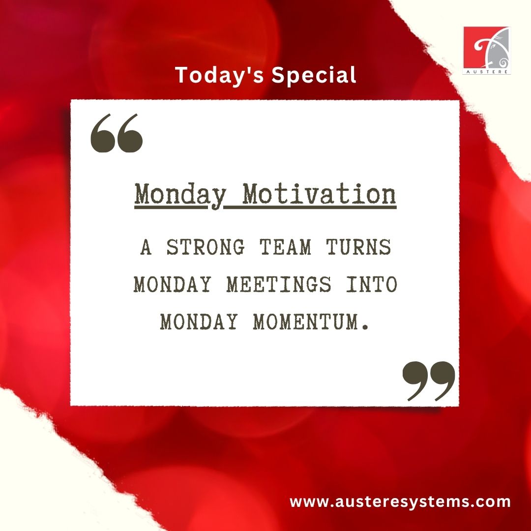 AustereSystems's tweet image. Today's Special ✨
A strong team turns Monday meetings into Monday momentum.
.
.
#MondayVibes #TeamGoals #WorkCulture #MondayInspiration #AustereSystems