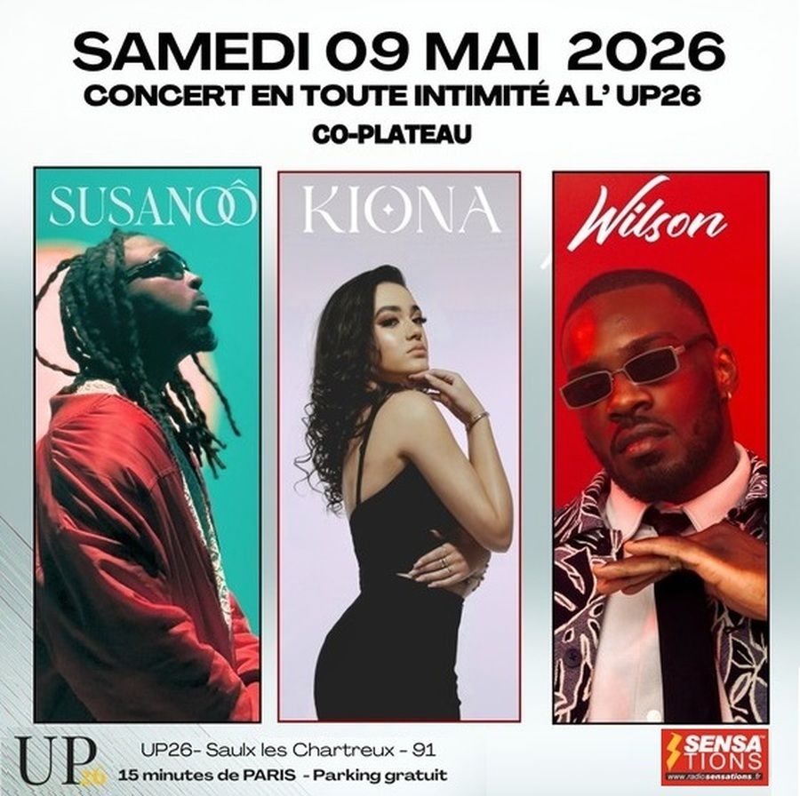 RadioSENSATIONS's tweet image. #SUSANOÔ, #KIONA &amp;amp; #WILSON 
samedi 09 mai 2026 à l'UP26 #essonne
Pour ce nouveau RDV, la scène UP 26 présente un co-plateau réunissant la nouvelle garde de la scène francophone, entre chanson française, soul et R&amp;amp;B.   

INFOS sur #RadioSensations &amp;gt; buff.ly/cf7JaS4