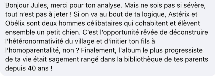 J'ai écrit une réponse dans le groupe Facebook finalement.

On va voir si Jules change d'avis, j'essaie de réhabiliter Astérix et Obélix 😏.