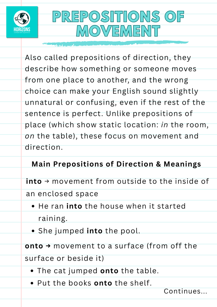 Horizonspte's tweet image. Monday: #Grammar Prepositions of movement (or direction) are essential for your language. Check them out. Any doubts? Just ask! Please follow and share! Now practice. Write your own sentences in the comments, and I will correct you if necessary. #Horizonspte #Prepositions
