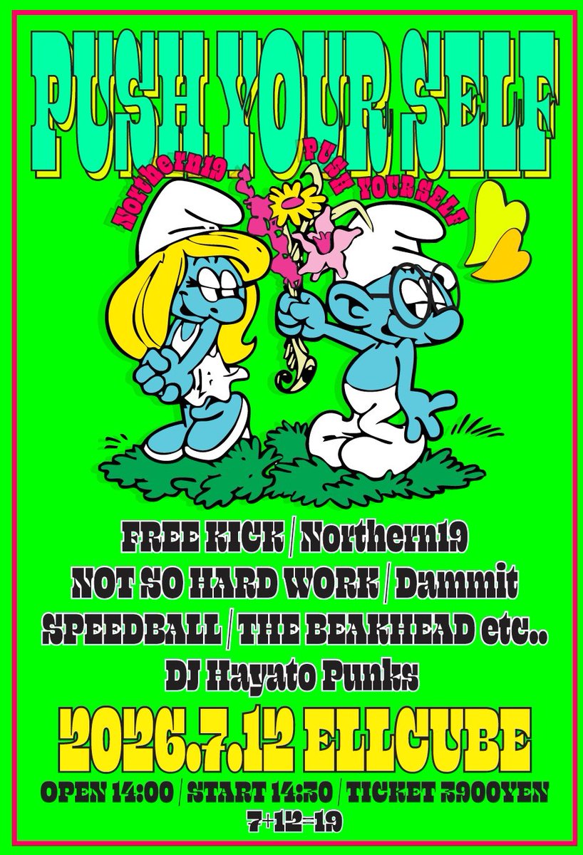 【🔥ライブ解禁🔥】

7/12(日) 苫小牧ELLCUBE
FREE KICK pre.
"PUSH YOUR SELF"

FREE KICK / Northern19
NOT SO HARD WORK / Dammit
SPEEDBALL / THE BEAKHEAD
DJ: Hayato Punks

OPEN 14:00 / ADV ¥3,900(+1D)

Northern19と同じステージ。アツい🔥
物販あり🙌

🎫eplus.jp/sf/detail/4524…