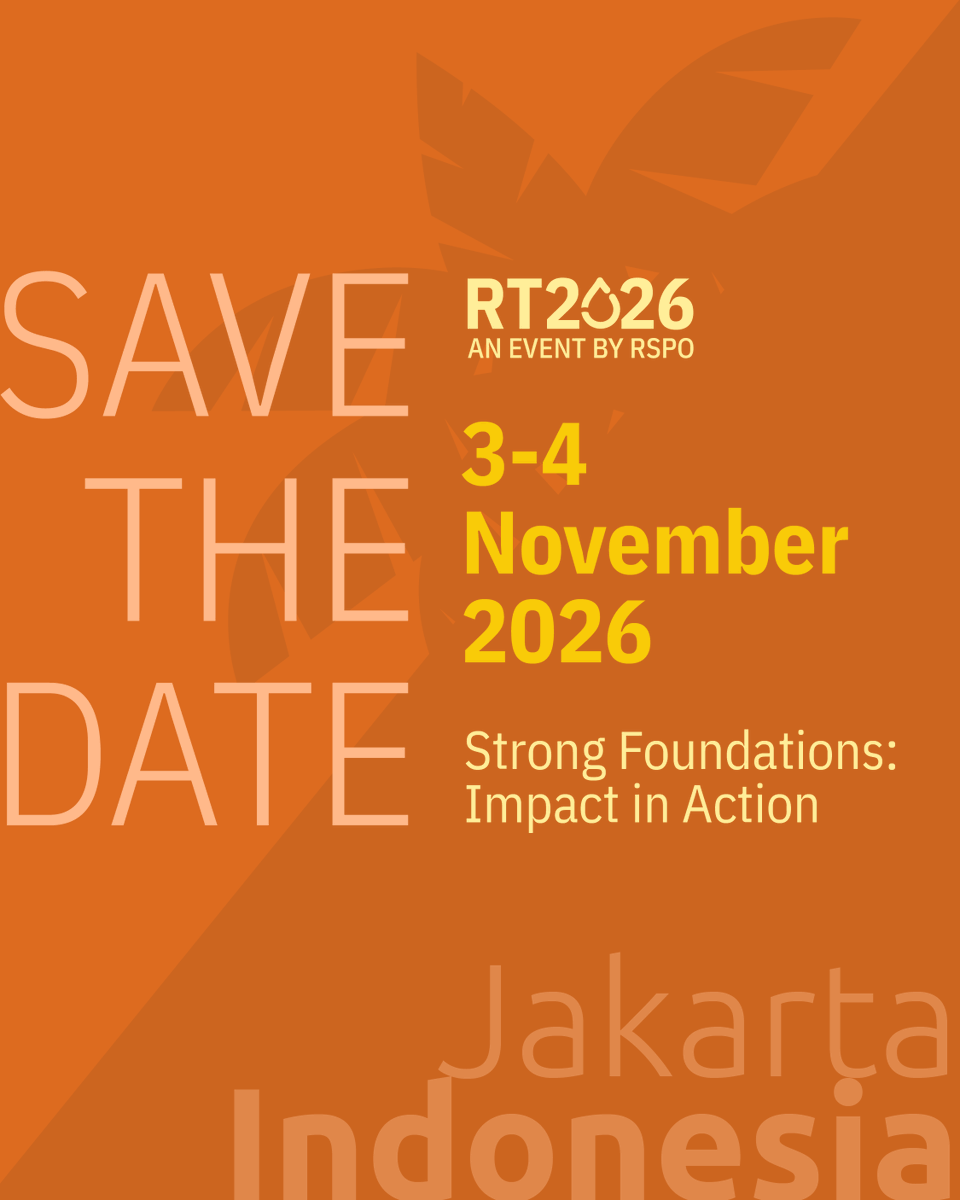 RSPOtweets's tweet image. Mark your calendar!

Join us 3-4 November 2026 in Jakarta, Indonesia for #RT2026 as we convene global leaders and stakeholders under the theme "Strong Foundations: Impact in Action."

More details on registration and programming coming soon.

#RSPO #SustainablePalmOil