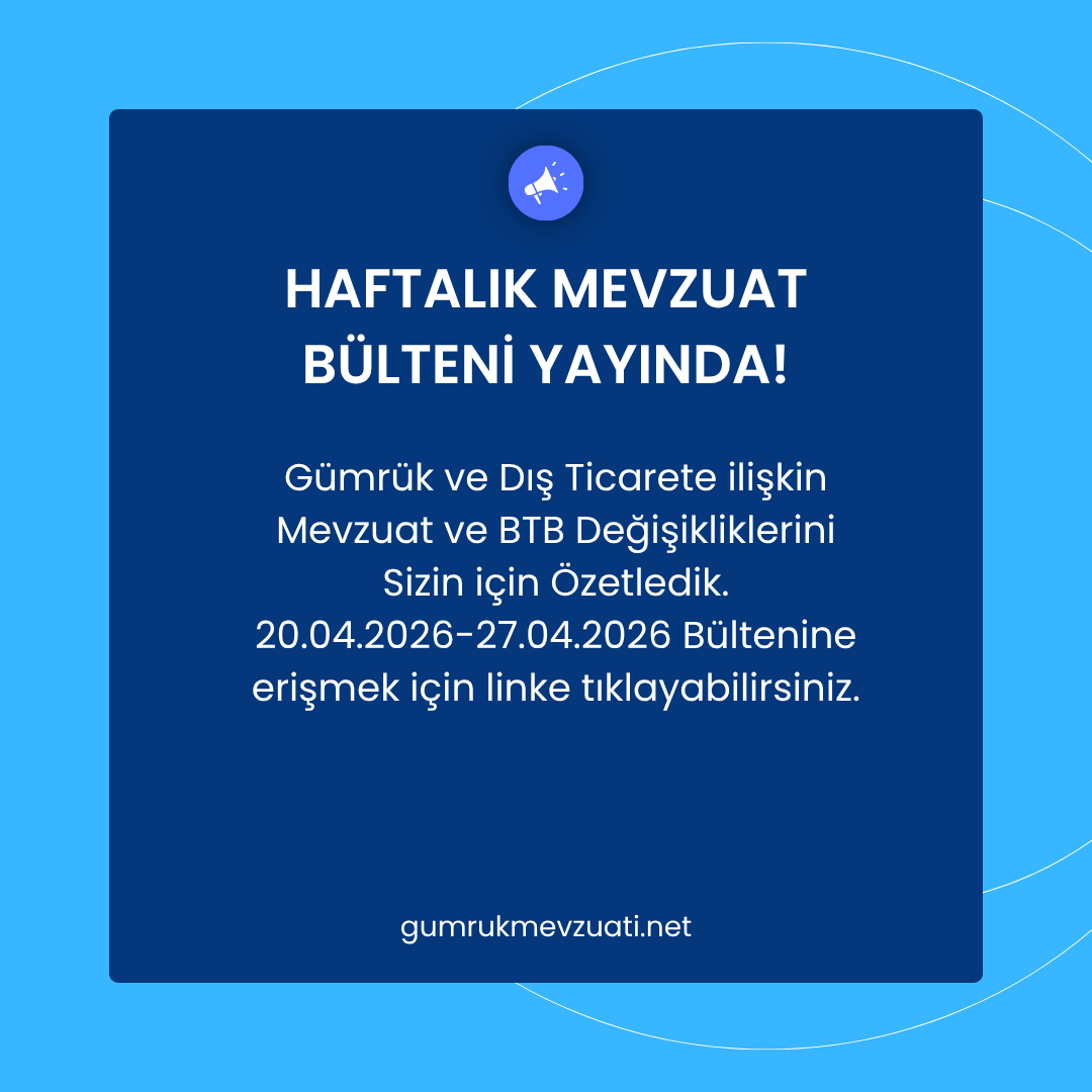 Mavi_Bilisim's tweet photo. Gümrük ve Dış Ticaret Gelişmeleri
20.04.2026 - 27.04.2026 dönemine ait Mevzuat ve BTB değişikliklerini sizin için derledik.

Detaylı bilgi için bültenimizi inceleyebilirsiniz:
🌐https://t.co/GMamwCi3ai
#mavibilisim #gümrükmevzuatı #mevzuat #disticaret #gümrük #gtip #BTB https://t.co/01LWEMxvJm