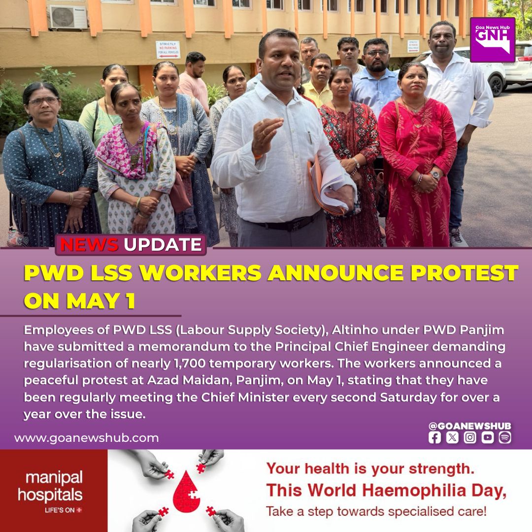 goanewshub's tweet image. PWD LSS Workers Announce Protest on May 1

#Employees of PWD LSS (Labour Supply Society), Altinho under PWD Panjim have submitted a memorandum to the Principal Chief Engineer demanding regularisation of nearly 1,700 temporary #workers. The workers announced a peaceful protest at