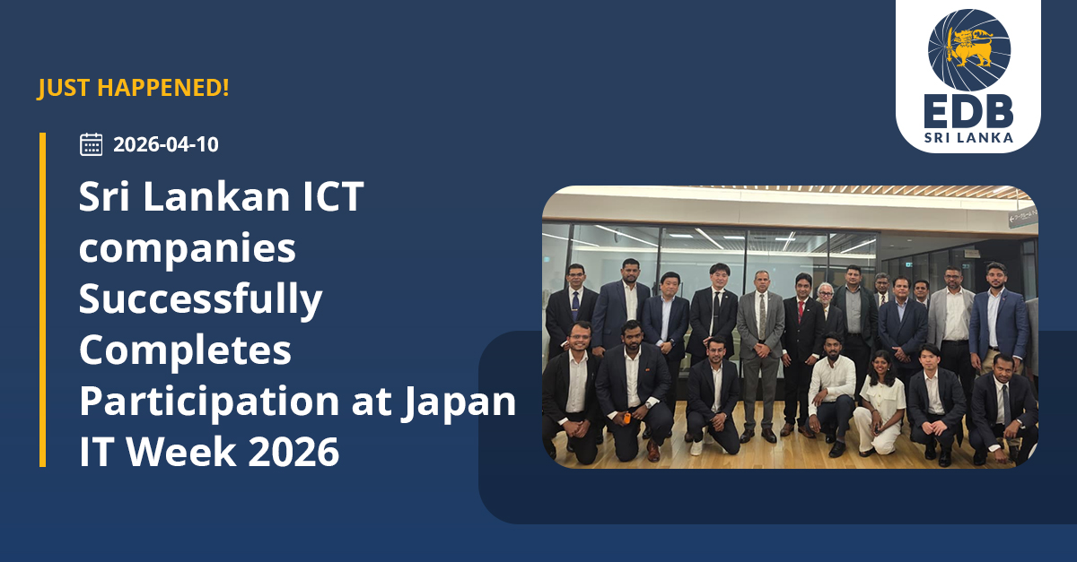 EDB_SriLanka's tweet image. Sri Lankan ICT companies Successfully Completes Participation at Japan IT Week 2026
Know More 👉 bit.ly/3QzNUAD
#tradefair #ict #bpm #edb #JapanITWeek2026