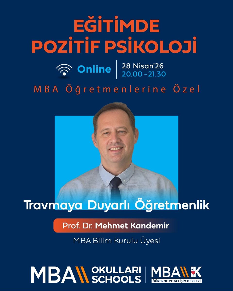 mbaokullari's tweet photo. MBA Bilim Kurulu Üyesi Prof. Dr. Mehmet Kandemir, “Travmaya Duyarlı Öğretmenlik” eğitimiyle 28 Nisan tarihinde MBA öğretmenleri ile buluşuyor. 

#MBAOkulları #MedicanaEğitimGrubu #MBAYenilikçiEğitimEkosistemi #BaşarıTasarımı https://t.co/alMrWLFmZo