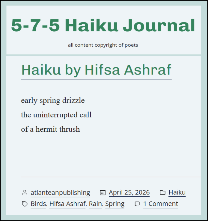 hifsays's tweet image. Grateful to DJ Tyrer for featuring my haiku in 5/7/5 haiku journal.
 575haikujournal.wordpress.com/2026/04/25/hai…

#haiku #micropoetry #writingcommunity #poetry