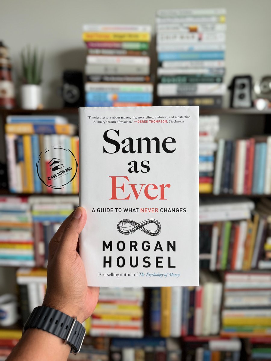 Elrossltd's tweet photo. 11) Same As Ever by Morgan Housel  
This is a book of stories about what never changes in a changing world. And this book has done more to change the way I see the world now than anything I’ve read in recent times. https://t.co/Zz3QBjdraq