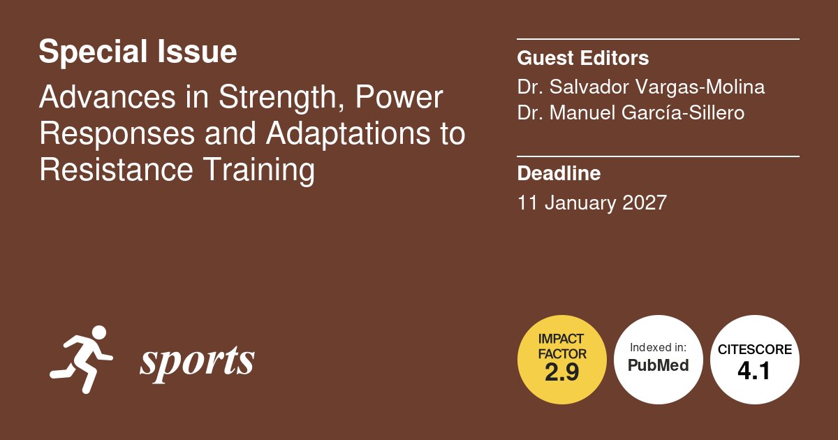 Sports_MDPI's tweet image. #MDPIsports Call for Paper 📢

New Special Issue: Advances in #Strength, Power Responses and Adaptations to #Resistance Training

Guest Editors: 
Dr. Salvador Vargas-Molina
Dr. Manuel García-Sillero

Deadline for manuscript submissions: 11 January 2027

brnw.ch/21x1XBq