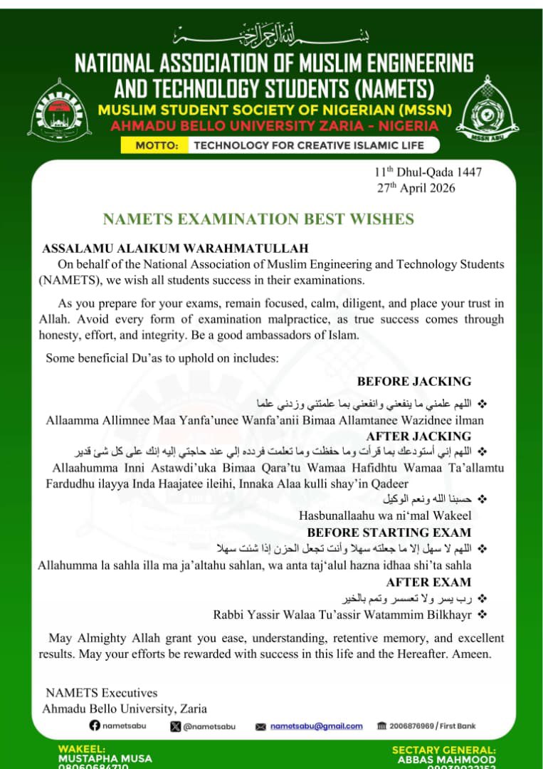 NAMETS_ABU's tweet photo. 📚 NAMETS Examination Best Wishes 📚

Assalamu Alaikum Warahmatullahi Wabarakatuh,

As examinations begin, we extend our sincere best wishes to all students. May Allah grant you ease, understanding, retentive memory, and success in every paper you write. https://t.co/WdRmjE9Bzt