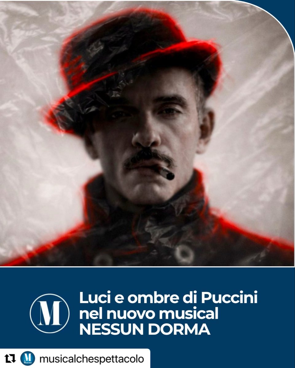 nessundormaplay's tweet photo. Grazie @musical_it 
Articolo completo su https://t.co/3gqi46Rxus

#Repost @musical_it
・・・
Luci e ombre di Puccini nel nuovo musical NESSUN DORMA

🔗 Link all’articolo completo nelle storie

#musical @lucagiacomelli @crisdavideruiz https://t.co/Cqw4cQtqsM
