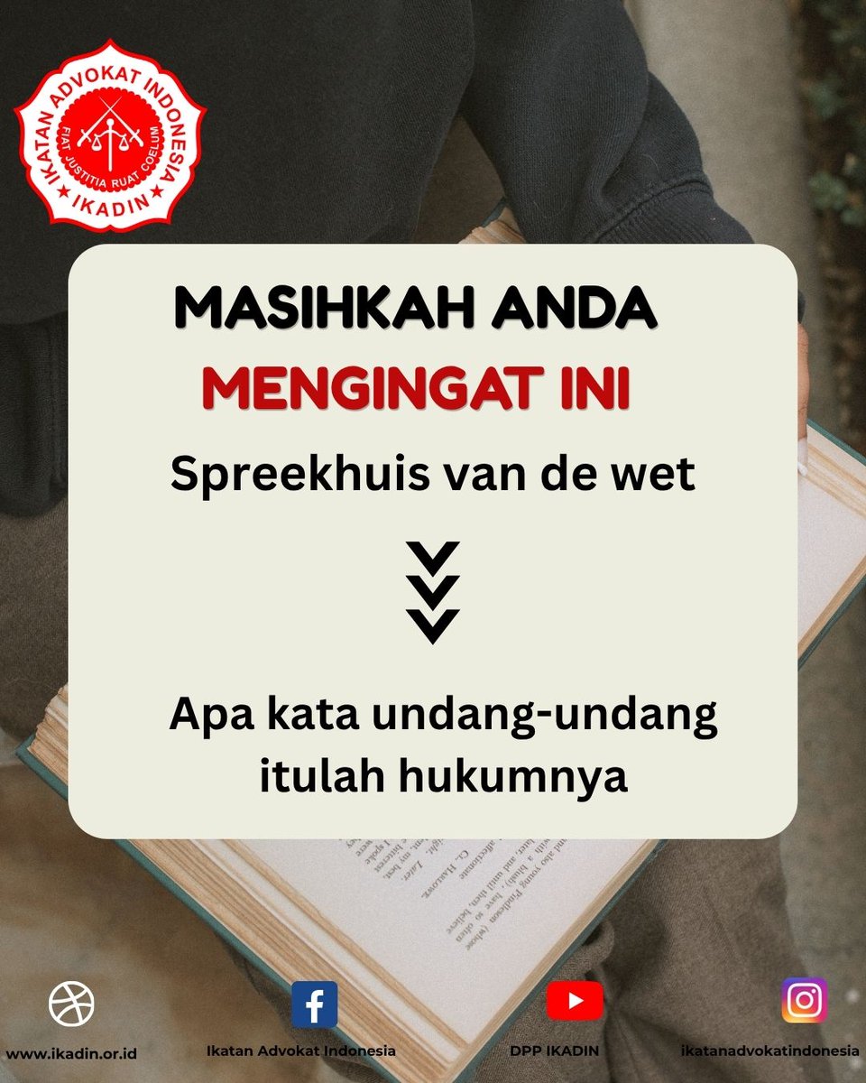 DPP_IKADIN's tweet photo. Spreekhuis van de wet - Apa kata undang-undang itulah hukumnya. https://t.co/prFrJsi1da