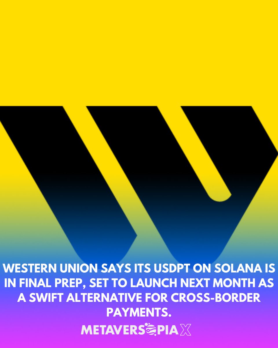 Metaversopia's tweet image. Payments Get Disrupted 🌍⚡
#WesternUnion #Solana #Stablecoins