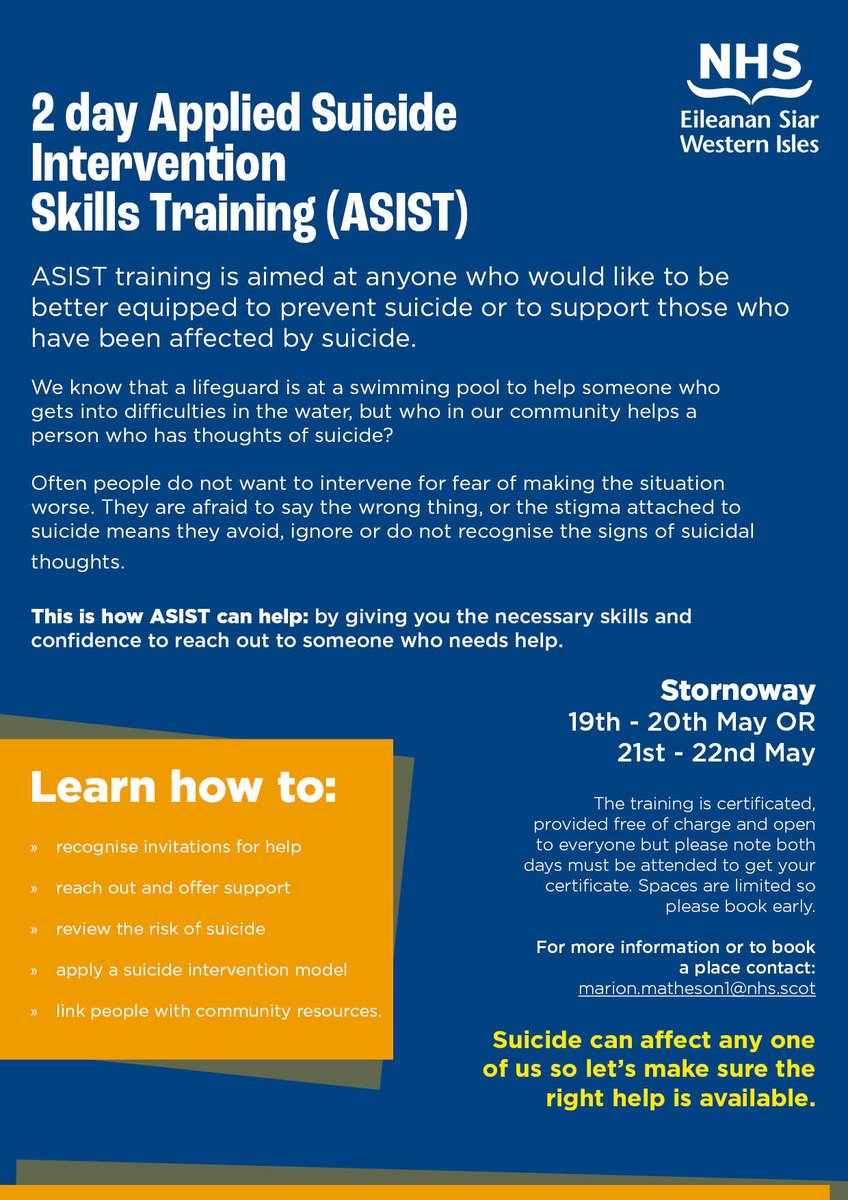 NHSWI's tweet image. 2 day Applied Suicide Intervention Skills Training (ASIST) 

Aimed at anyone who would like to be better equipped to prevent suicide or to support those who have been affected by suicide.
Stornoway 19th - 20th May OR  21st - 22nd May #SuicidePrevention #MentalHealthMatters #ASIST