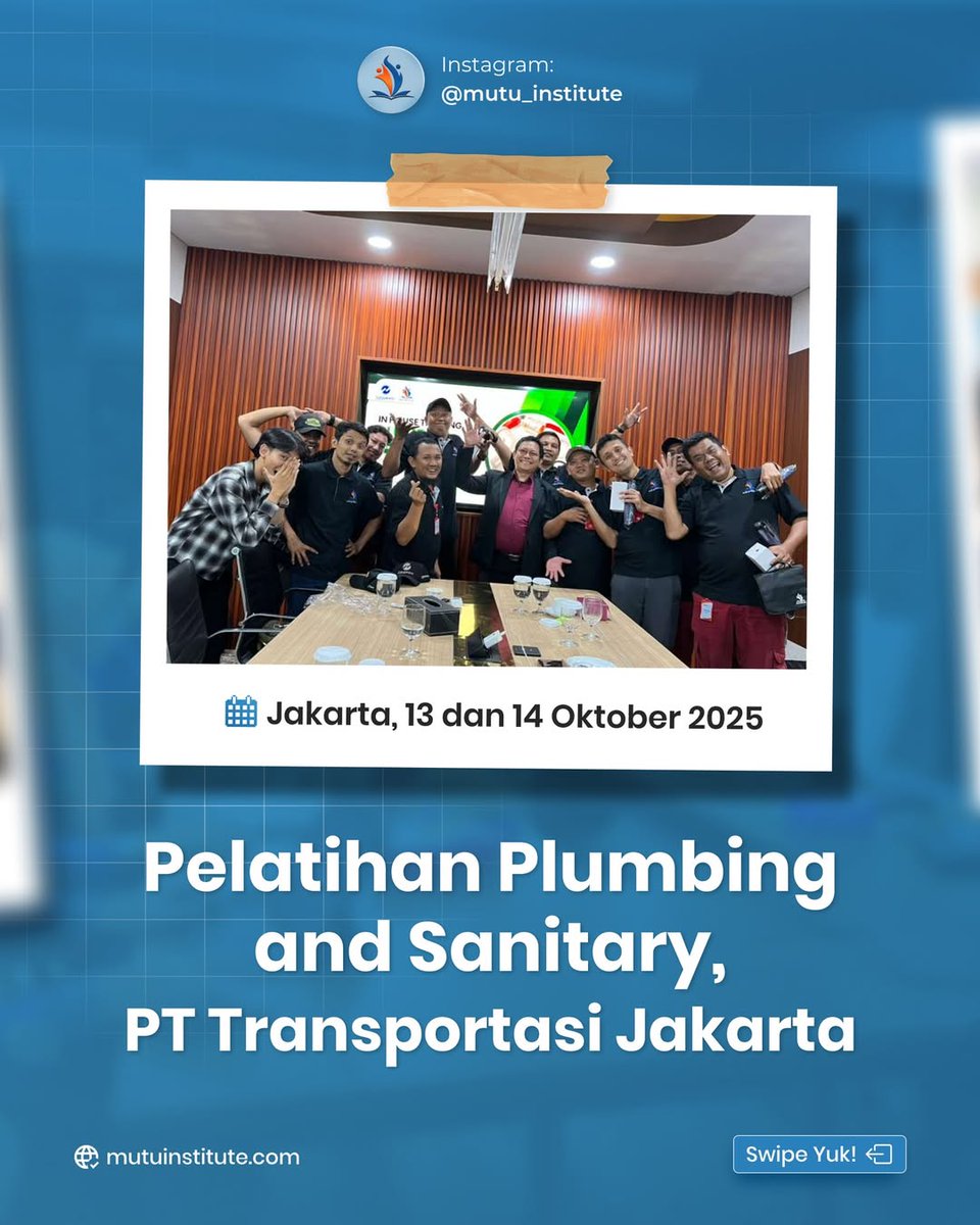 MutuInstitute's tweet photo. Mutu Institute sukses menyelenggarakan Pelatihan Plumbing &amp; Sanitary bersama PT Transportasi Jakarta di Jakarta (13–14 Oktober 2025).

Kegiatan ini meningkatkan kompetensi teknis untuk mendukung operasional yang lebih optimal.

#Plumbing #Training https://t.co/C85cjIlXKl