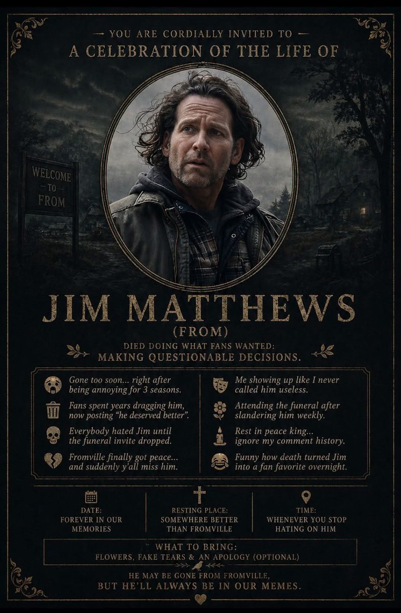 How I wish Jim Matthew will somehow come back in the FROM series