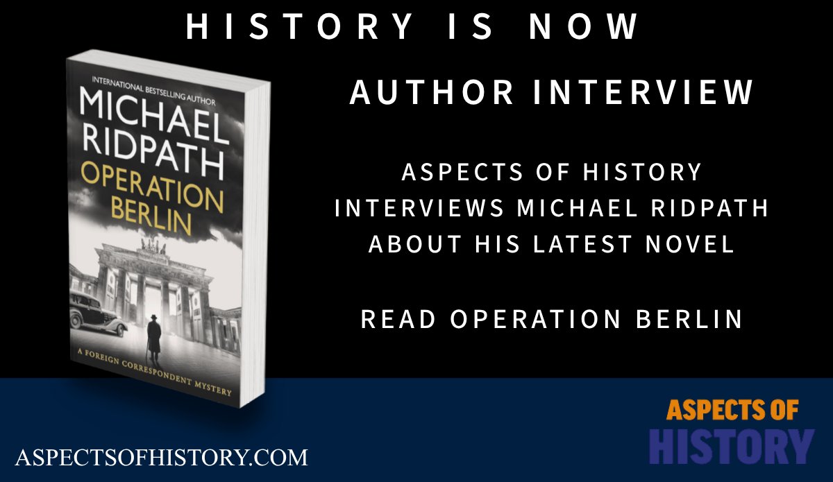 AspectsHistory's tweet image. #AuthorInterview

Aspects of History interviews @MichaelRidpath
about his latest novel.

Read Operation Berlin
amzn.eu/d/0bgePtah

#historicalfiction #espionage #bynr