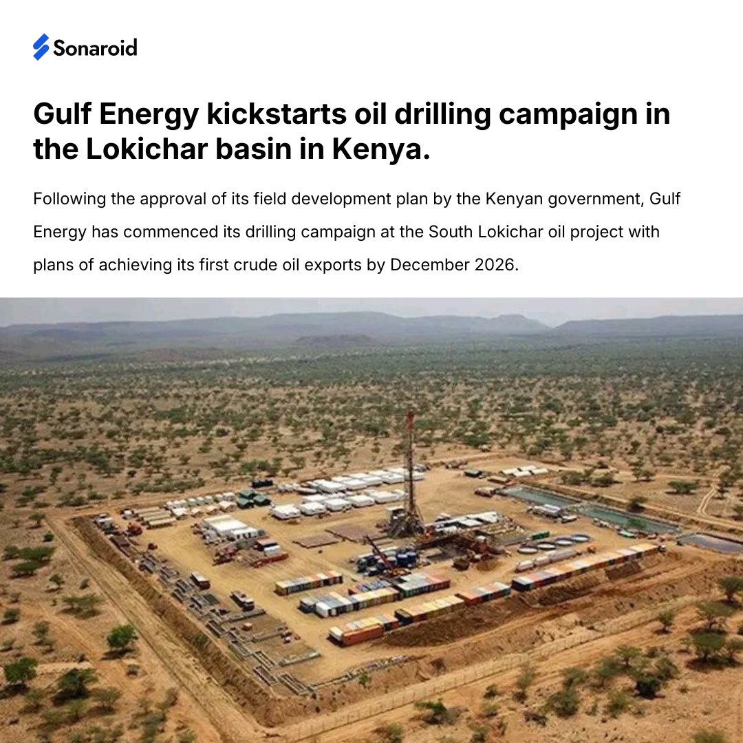 sonaroid_io's tweet image. Following the approval of its field development plan by the #Kenyan government, Gulf Energy has commenced its #drilling campaign at the South Lokichar #oil project with plans of achieving its first crude oil exports by December 2026.

The asset was previously operated by Tullow