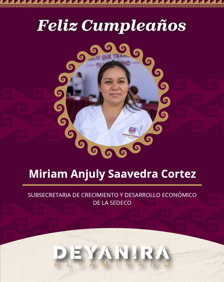 Extiendo mi más sincera felicitación a la Subsecretaria de Crecimiento y Desarrollo Económico de la SEDECO, Miriam Anguly Saavedra Cortez.  

Le deseo un año de salud y bienestar. 

¡Felicidades!