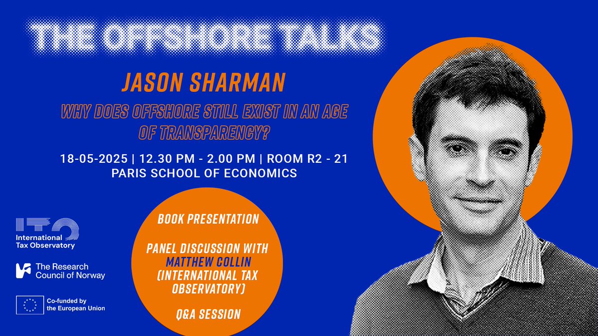 taxobservatory's tweet photo. 🎙️ Join us for our next #TheOffshoreTalks on May 18 with Jason Sharman (@Cambridge_Uni) as he presents Small Places, Big Money — unpacking why money still flows offshore, from tax avoidance to corruption. 

🕧 12:30 CET 
📍 @PSEinfo 

For registration ⤵️
https://t.co/ysAI3vd8cm https://t.co/aOVml9ixKg