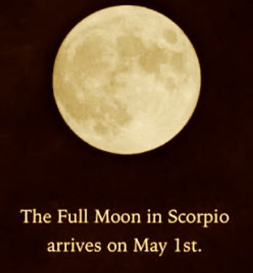 This week rushes toward a primal payoff.

Your destination?

Friday's powerful Scorpio Full Moon.

We have TWO full moons in May!

Dark secrets are being viciously exposed.

The rot beneath polite society will no longer be ignored.

You can level up...but you'd better buckle up.
