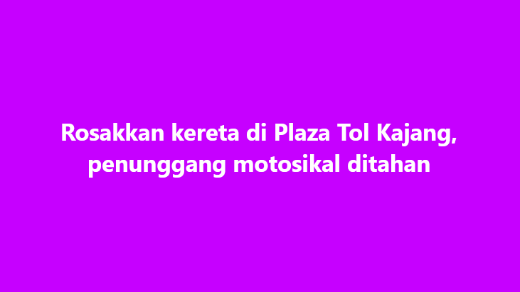 Rosakkan kereta di Plaza Tol Kajang, penunggang motosikal ditahan

Tindakan seorang penunggang motosikal yang dipercayai melakukan  perbuatan khianat terhadap sebuah kenderaan di Plaza Tol Kajang,  Lebuhraya Kajang - Seremban (Lekas) menghala ke selatan di sini pada  Ahad,