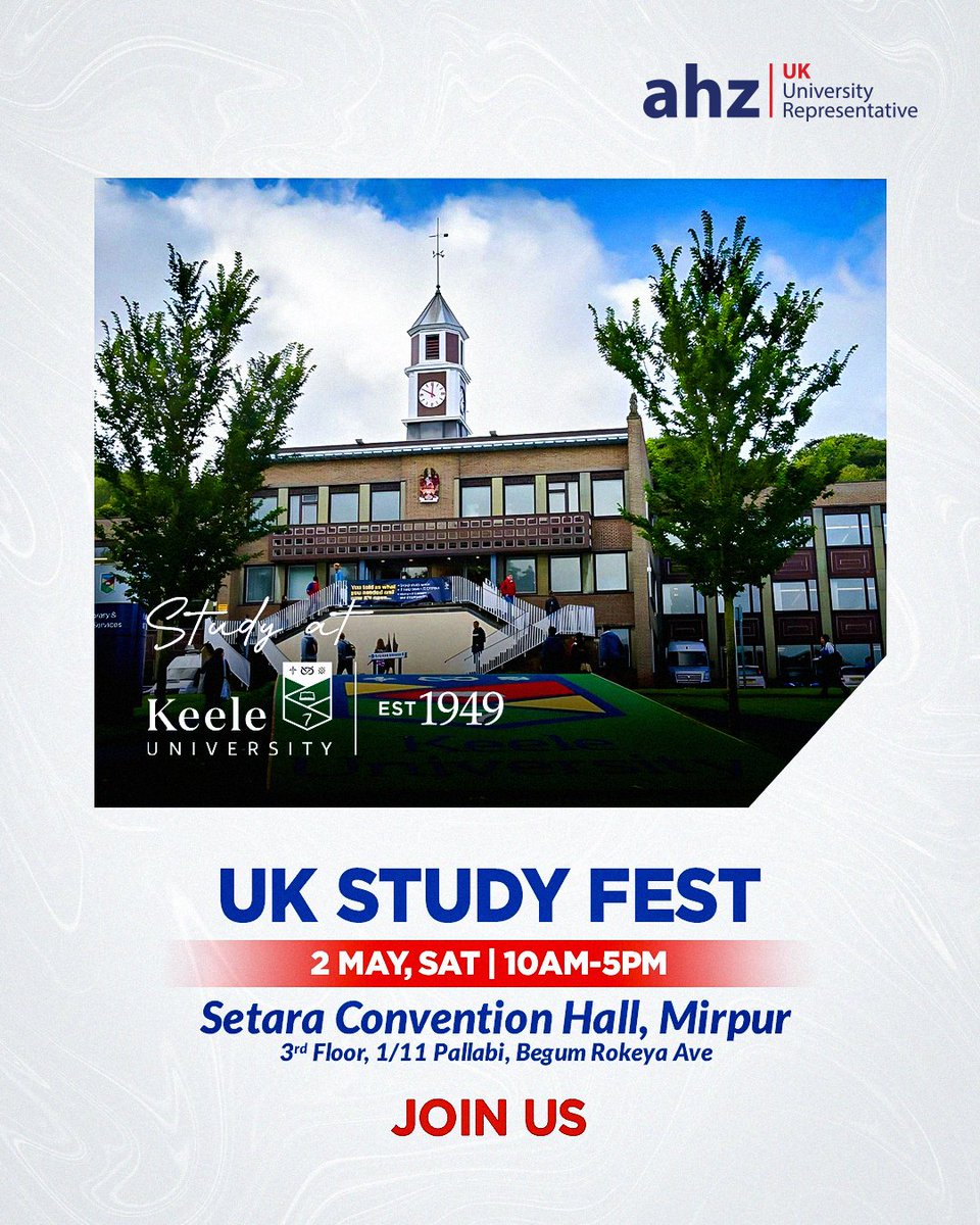 ahz_bangladesh's tweet image. Experience Academic Excellence with Keele University at UK Study Fest. Meet AHZ experts and explore UK study opportunities in one place.

📅 2 May 2026
⏰10AM – 5PM
📍 Setara Convention Hall, Pallabi, Mirpur

Register now-  tinyurl.com/89tpb2rn

#UKStudyFest #StudyInUK #AHZ