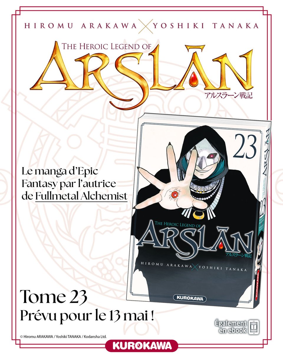 Kurokawa's tweet photo. Bientôt ⏱️ La suite d'Arslan ⚔

"Arslân est pressenti comme étant le prochain souverain... mais les sorciers qui souhaitent l'avènement du Roi serpent Zahâk font s'abattre un nouveau malheur sur la capitale..."

Tome 23 prévu pour le 13 mai 📅 https://t.co/UuLlQ9VMYj