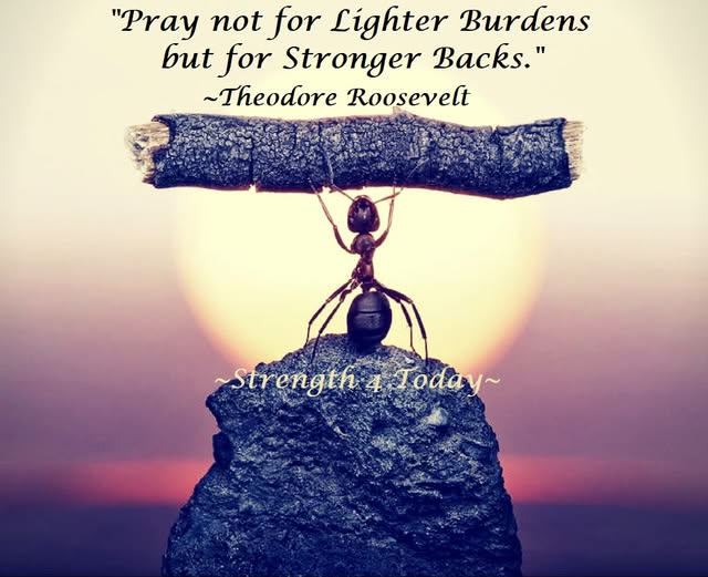 Strengthfor2day's tweet photo. "Pray Not For Lighter Burdens
But For Stronger Backs."
~Theodore Roosevelt
#Pray #LighterBurdens #StrongerBacks #Recover #SelfAwareness #Lifestyle #Awakening #TwelveStepProgram #Gratitude #TheodoreRoosevelt #RecoveryPosse #Strengthfor2day https://t.co/zoPreomPEa