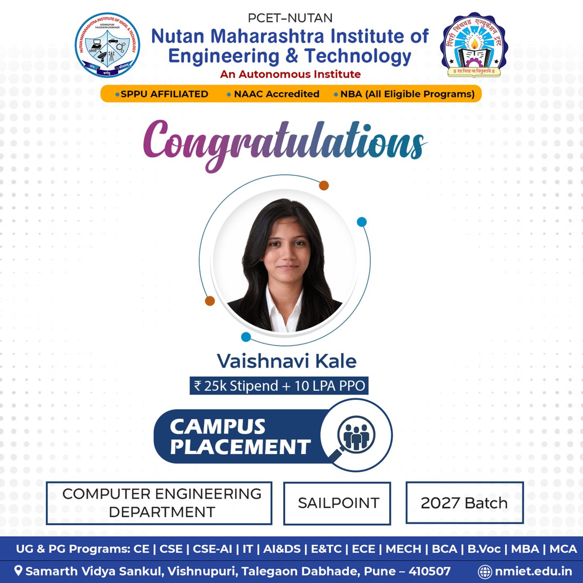 NMIETPUNE's tweet image. 🎉 Congratulations to Ms. Vaishnavi Kale (Computer Engineering Dept., NMIET) for securing Campus Placement at SailPoint with ₹25K Stipend + ₹10 LPA PPO! 💼✨

A proud achievement and a bright future ahead! 🚀

#CampusPlacement #NMIET #Congratulations #SailPoint #10LPA #PPO