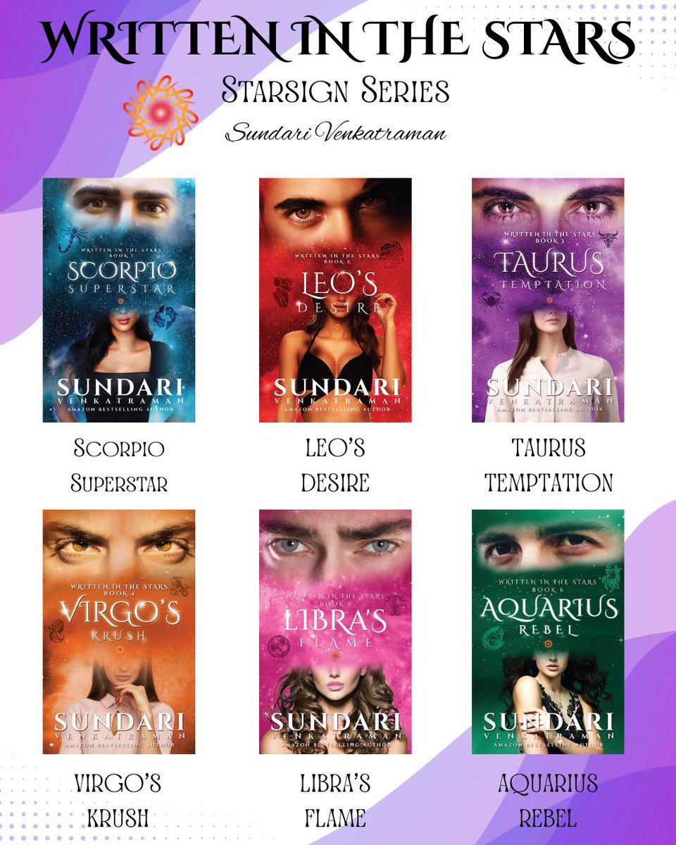 sundarivenkat's tweet image. WRITTEN IN THE STARS is a 6-book series based on star-signs
#Romance #WrittenintheStars #SundariVenkatraman #Starsigns #Paperback #KindleUnlimited #Bestseller
mybook.to/StarRomance_Su…
Book 1: SCORPIO SUPERSTAR
Book 2: LEO'S DESIRE
Book 3: TAURUS TEMPTATION
Book 4: VIRGO'S KRUSH