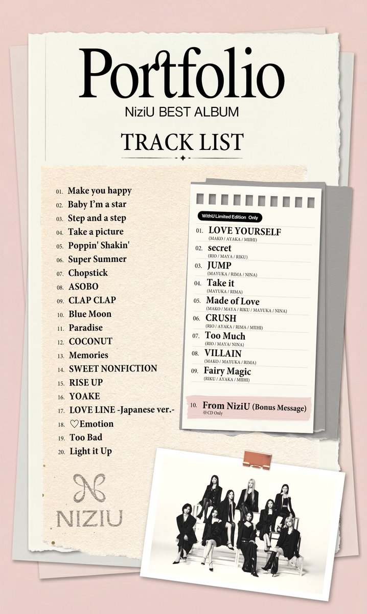 NiziU__official's tweet image. 𝐍𝐢𝐳𝐢𝐔 𝐁𝐞𝐬𝐭 𝐀𝐥𝐛𝐮𝐦『𝐏𝐨𝐫𝐭𝐟𝐨𝐥𝐢𝐨』
- Track List

📑 niziu.com/s/n123/page/ne…

💿Pre-order
niziu.lnk.to/PIz95s

Release：2026.07.01 Wed

#NiziU #ニジュー #니쥬 #WithU
#NiziU_BestAlbum #NiziU_Portfolio