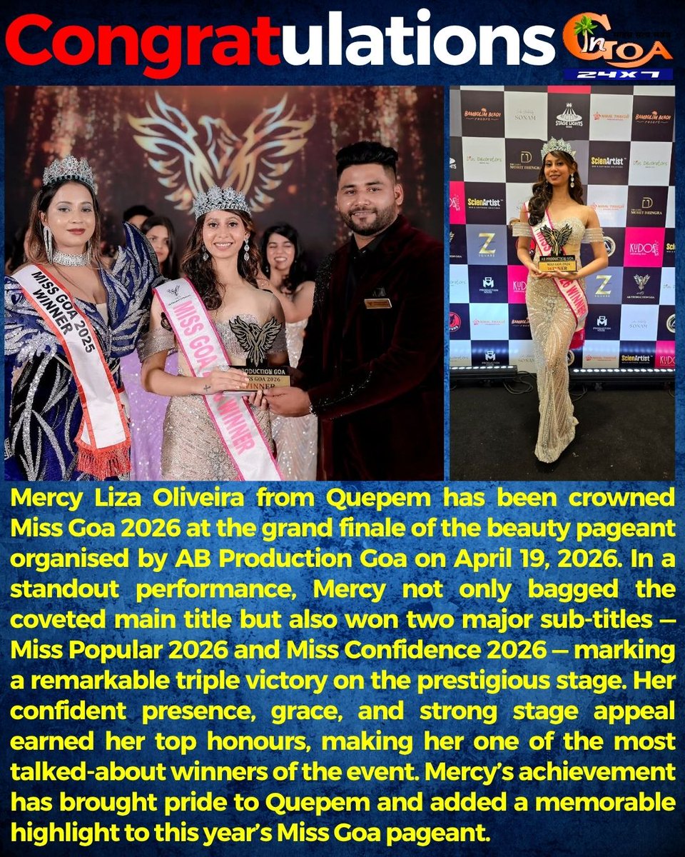 InGoa24x7's tweet image. Mercy Liza Oliveira from Quepem has been crowned Miss Goa 2026 at the grand finale of the beauty pageant organised by AB Production Goa on April 19, 2026. 

#Goa #Goanews #Pageant #AbProduction