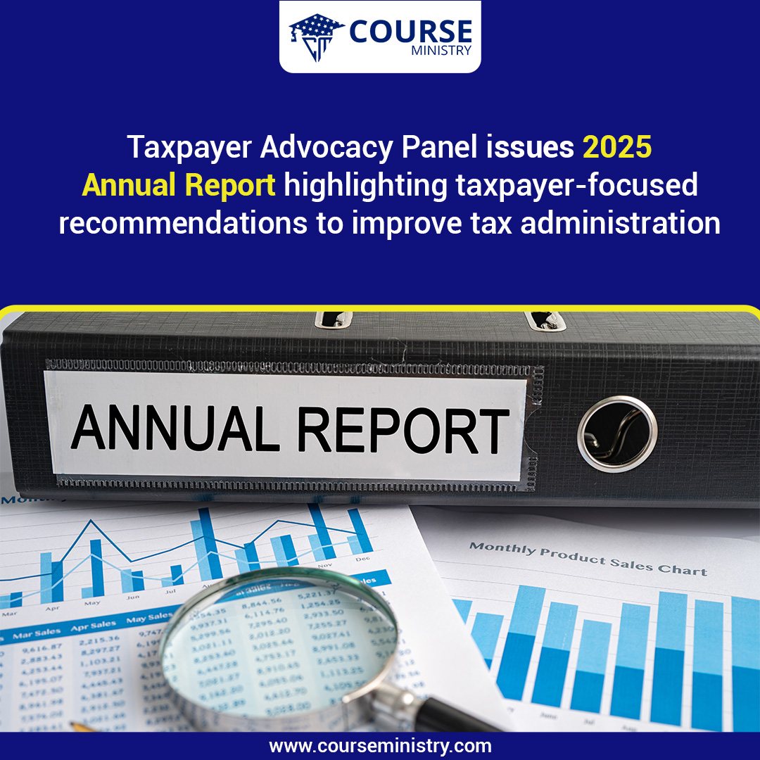 CourseMinistry's tweet image. Greetings from @CourseMinistry
 
The 2025 Annual Report from the Taxpayer Advocacy Panel highlights key recommendations to improve tax administration and put taxpayers first.

Source: IRS Newsroom
 
#TaxCompliance #IRSUpdates #AnnualReport #FinanceNews #TaxProfessionals