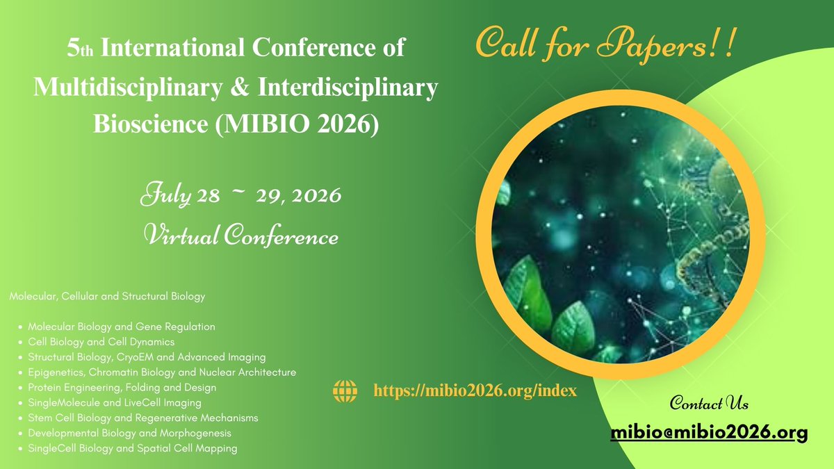zehrin250799's tweet image. #immunotherapy #cancer #oncology 

5th International Conference of Multidisciplinary &amp;amp; Interdisciplinary Bioscience (MIBIO 2026)
July 28 ~ 29, 2026, Virtual Conference

Webpage URL; mibio2026.org/index

Submission Deadline ; May 02, 2026

Contact Us ; mibio@mibio2026.org