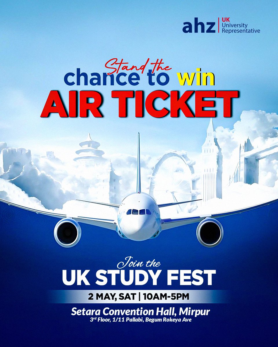 ahz_bangladesh's tweet image. Win an Air Ticket to the UK at the Biggest UK Study Fest!

Get expert guidance &amp;amp; a chance to fly to the UK.

🗓 2 May 2026
⏰ 10 AM – 5 PM
📍 Setara Convention Hall, Mirpur, Dhaka

Register now-  tinyurl.com/89tpb2rn

#UKStudyFest #StudyInUK #AHZ