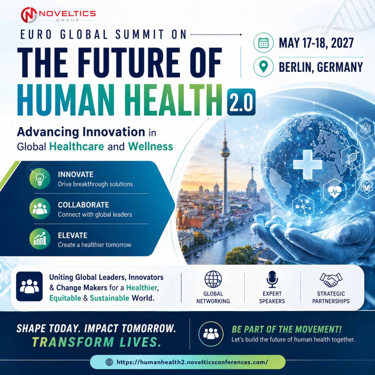 Novelticsgroup's tweet photo. Human Health 2.0: Big Ideas. Global Impact. One Stage.

Join the Euro Global Summit on The Future of Human Health 2.0 |📅May 17–18, 2027 | 📍Berlin
Innovation
Global Networking
Real Impact
Be where the future of healthcare begins
https://t.co/YMmOeW2Bgg
#FutureOfHealth #Health https://t.co/Gx9FF93omq