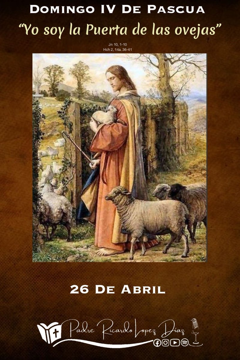 Connie_Gdl's tweet photo. "Yo soy la puerta de las ovejas."
#DomingoDelBuenPastor ❤️
#EvangelioDeHoy 🙏🙌
#Abril26 https://t.co/cVjFIf25pz