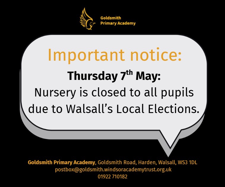 goldsmithwalsal's tweet image. 📢 Nursery Closure Notice – Thu 7th May 2026
Our Nursery will be closed as the school is being used as a polling station for #Walsall #LocalElections2026 🗳️
🏫 School open as normal for all other year groups (incl. Goldilocks)
🌼 Nursery returns Fri 8th May
#SchoolUpdate