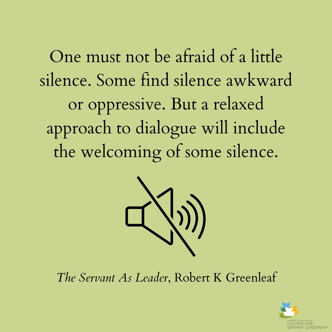 greenleafcenter's tweet photo. "One must not be afraid of a little silence..." #QuoteOfTheWeek #ServantLeadership #ServantAsLeader https://t.co/E6r67LvPcL