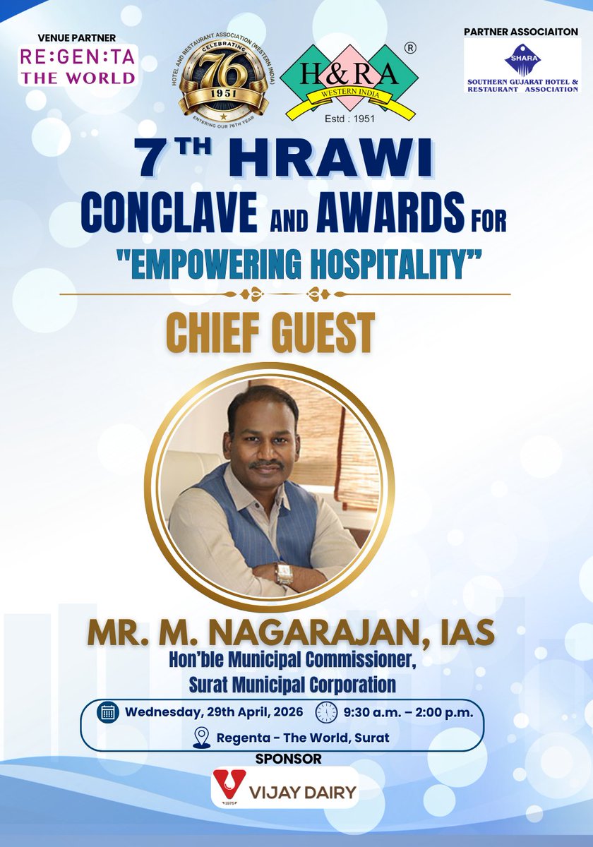 HRAWIOfficial's tweet photo. Join us for the “7th HRAWI Conclave &amp; Awards 2026”themed “Empowering Hospitality”

We are honored to welcome “Mr. M. Nagarajan, IAS”, Hon’ble Municipal Commissioner, Surat, as the “Chief Guest”.

📅 Date: Wednesday, 29th April 2026
 ⏰Time: 9:30 a.m. – 2:00 p.m. https://t.co/qy91F4eCXM