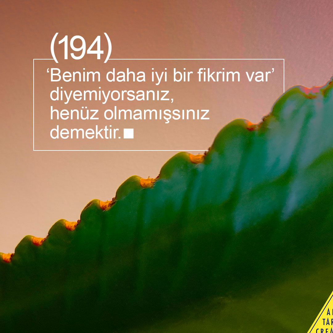 AliTaran_ATCW's tweet photo. 194 | BİZ BÖYLE DİYORUZ | ALİ TARAN CREATIVE WORKSHOP | ATCW

'Benim daha iyi bir fikrim var' diyemiyorsanız, henüz olmamışsınız demektir.
https://t.co/0fuwNsLpcF

#reklam #yaratıcılık #yaratıcıfikirler #yaratıcıreklam #alitaran #alitarancreativeworkshop #atcw #reklamcılık #reklamajansı #yaratıcıajans
