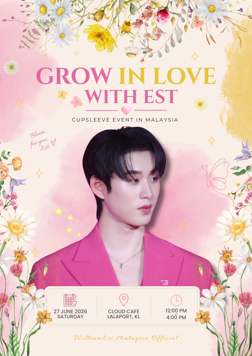 🌼˚♡ 𝙶𝚛𝚘𝚠 𝚒𝚗 𝙻𝚘𝚟𝚎 𝚠𝚒𝚝𝚑 𝙴𝚜𝚝 ˚♡🌼

Est Supha Birthday Cupsleeve Event in Malaysia 🇲🇾

🗓️ 27 June 2026
📍 Cloud Cafe, LaLaport Kuala Lumpur
⏰ 12:00 PM – 4:00 PM

Let’s celebrate and grow in love together 🌼💛

#est_rvp #BDProjectForEST2026 <a href="/EstRvp/">est_rvp</a>