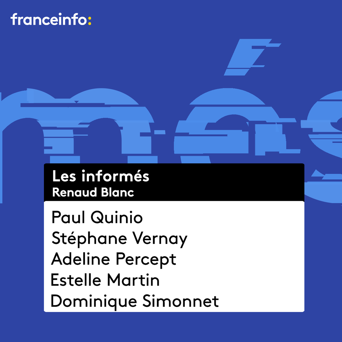 franceinfopro's tweet photo. Retrouvez #lesinformés de Renaud Blanc avec ce soir :

Paul Quinio
Stéphane Vernay
Estelle Martin - @TV5MONDE
@apercept - @RTBFinfo
@Simonnet_Dom

Dès 20h00 sur @franceinfo
📻⤵️
https://t.co/IiRt6Diqv7

📺 ⤵️
https://t.co/g8Foc7YuMG https://t.co/ignrYYJkfG