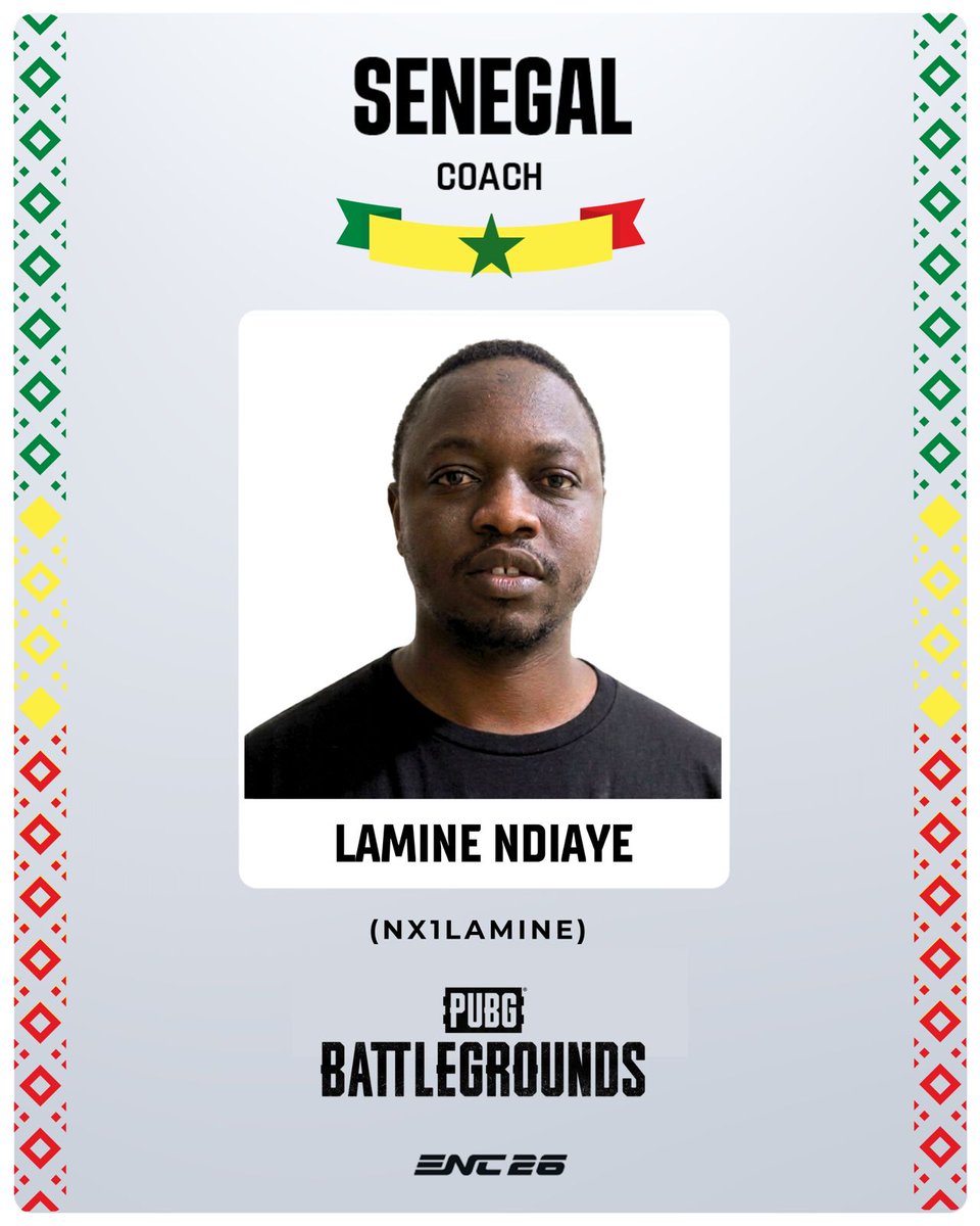 TeamSEN_Esports's tweet photo. *COACH 🇸🇳 SENEGAL : ENC - ESPORTS NATIONS CUP*
🎮 PUBG Battlegrounds
👤 Lamine Ndiaye
🏷️ « NX1LAMINE » : " Un engagement tactique. Toujours et fièrement Sénégalais." 🏁
Les eLions & eGaïndés rugissent ! 🦁🇸🇳
#ENC2026 #FESSEDA #SenegalEsports #DakarToRiyadh #Riyadh2026 https://t.co/c3JOm1IjzA