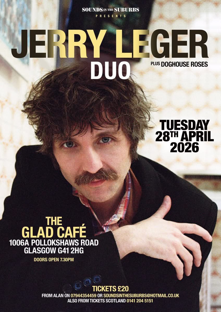 suburbs1's tweet photo. One more sleep until @JerryLeger plus the @DoghouseRoses @thegladcafe  get you tickets from @ticketsscotland @WhatsOnGlasgow @WhatsOnNetwork @LoveMusicGlasgo @MusikScottish @scottishmusic @ExtraSouthside https://t.co/LvYtdTjaXq