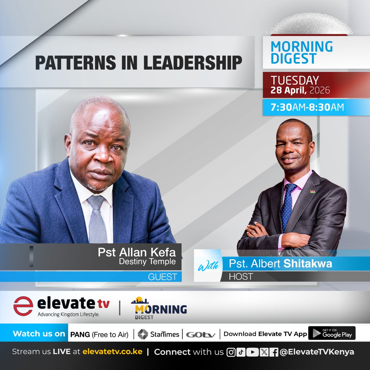 ElevateTVKenya's tweet image. Start your morning with wisdom and insight

Join us on Morning Digest as Pst. Allan Kefa breaks down Patterns in Leadership a conversation you don’t want to miss! Hosted By Pastor Albert Shitakwa

⏰ 7:30AM – 8:30AM

#MorningDigest #LeadershipMatters #ElevateTV #StartYourDayRight